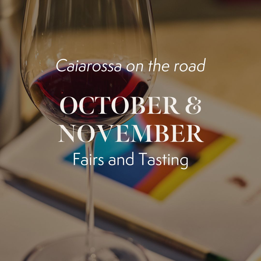 Caiarossa On The Road – October and November